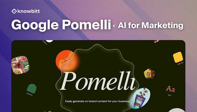 Google Pomelli: AI Powered Automated Marketing Tool